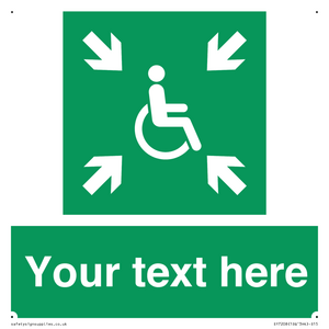 Custom sign safe condition evacuation temporary refuge